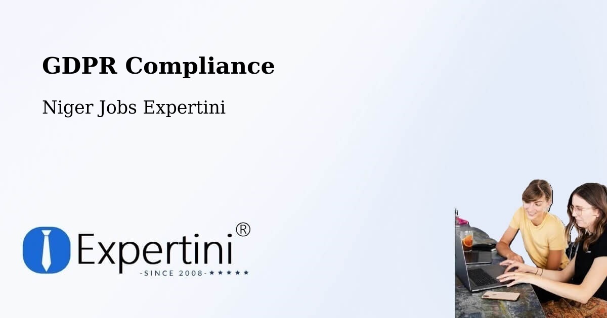 EU GDPR Compliance Statement – Diffa - Niger Jobs Expertini