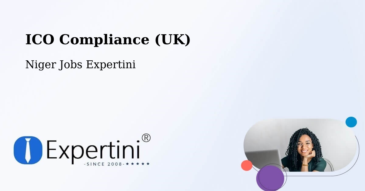 UK Data Protection & ICO Compliance – Diffa - Niger Jobs Expertini