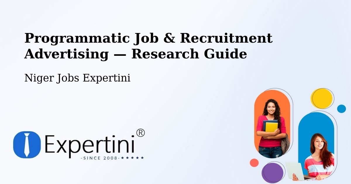 Programmatic Job & Recruitment Advertising — Research Guide – Diffa