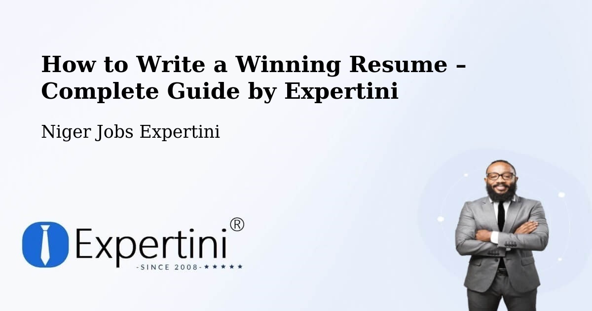 Resume Writing Guide for Job Seekers – Diffa - Diffa, Niger Jobs Expertini